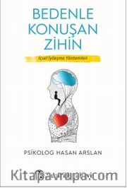 Bedenle Konuşan Zihin