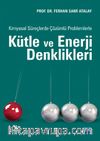 Kimyasal Süreçlerde Çözümlü Problemlerle Kütle ve Enerji Denklikleri