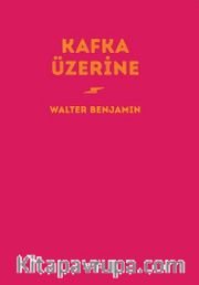 Kafka Üzerine