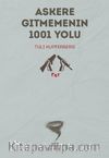 Askere Gitmemenin 1001 Yolu   
