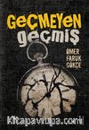 Geçmeyen Geçmiş