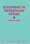 Şizofreni ve Değişimler Kitabı