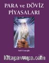 Para ve Döviz Piyasaları (Genişletilmiş 3.Baskı )