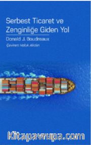 Serbest Ticaret ve Zenginliğe Giden Yol