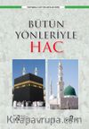 Bütün Yönleriyle Hac