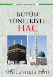 Bütün Yönleriyle Hac