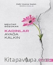 Kadınlar Ayağa Kalkın 