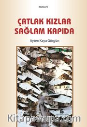 Çatlak Kızlar Sağlam Kapıda