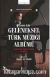Piyano İçin Geleneksel Türk Müziği Albümü & Traditional Turkish Music for Piano