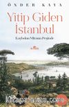 Yitip Giden İstanbul & Kaybolan Mirasın Peşinde