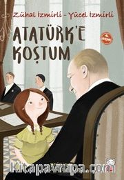 Atatürk’e Koştum