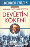Ailenin, Özel Mülkiyetin ve Devletin Kökeni