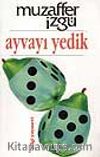 Ayvayı Yedik