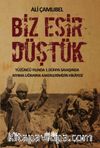 Biz Esir Düştük