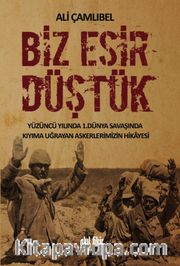 Biz Esir Düştük
