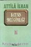 Batı'nın Deli Gömleği