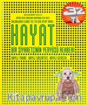 Hayat <br /> Bir Ziyaretçinin Yeryüzü Rehberi