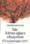Bir Kiraz Ağacı Olsaydım