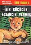 Bir Küçücük Aslancık Varmış