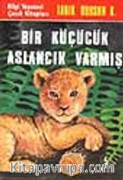 Bir Küçücük Aslancık Varmış