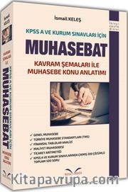 KPSS A ve Kurum Sınavları İçin Muhasebat <br /> Kavram Şemaları ile Muhasebe Konu Anlatımı