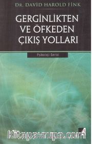 Gerginlikten ve Öfkeden Çıkış Yolları