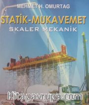 Statik - Mukavemet <br /> Skaler Mekanik
