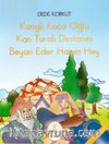Kanglı Koca Oğlu Kan Turalı Destanını Beyan Eder Hanım Hey