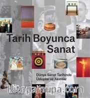 Tarih Boyunca Sanat / Dünya Sanat Tarihinde Üsluplar ve Akımlar