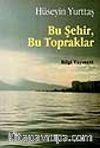 Bu Şehir, Bu Topraklar