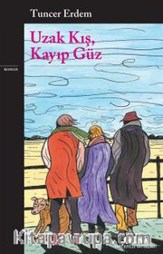Uzak Kış, Kayıp Güz