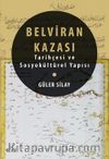 Belviran Kazası & Tarihçesi ve Sosyokültürel Yapısı