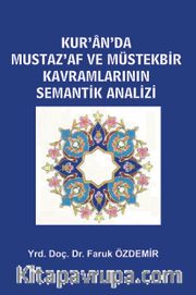 Kur’an’da Mustaz’af ve Müstekbir Kavramlarının Semantik Analizi