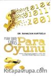 Para Oyunu & Psiko Siber Savaş