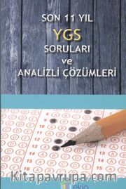 Son 11 Yıl YGS Soruları ve Analizli Çözümleri