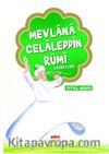 Mevlana Celaleddin Rumi Hazretleri