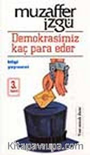 Demokrasimiz Kaç Para Eder