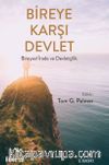 Bireye Karşı Devlet & Bireysel İrade ve Devletçilik