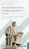 İlim Anavatanımızdır, Cehalet İse Yabancı Bir Yer