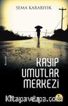 Kayıp Umutlar Merkezi
