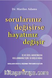 Sorularınız Değişirse Hayatınız Değişir