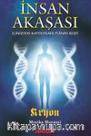 İnsan Akaşası & İçinizdeki Kaydedilmiş Planın Keşfi
