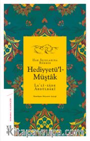 Hediyyetü'l-Müştak <br /> Hak Aşıklarına Rehber