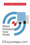 İlişkisel Pazarlamada Seçme Konular
