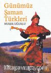 Günümüz Şaman Türkleri