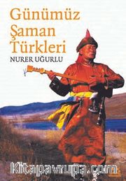 Günümüz Şaman Türkleri