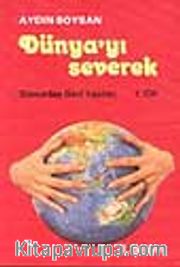 Dünyayı Severek / 2