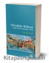 Ortodoks Kilisesi Doğu Hıristiyanlığına Giriş