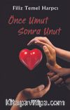 Önce Umut Sonra Unut