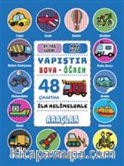 İlk Kelimelerle Araçlar - Yapıştır-Boya-Öğren (48 Çıkarma)